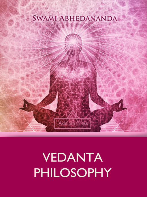 Title details for Vedanta Philosophy by Swami Abhedananda - Available
